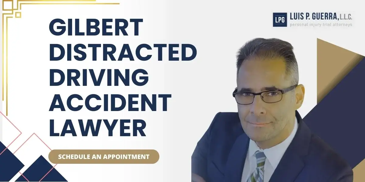 Trusted Gilbert Distracted Driving Accident Lawyer Trusted Gilbert Distracted Driving Accident Lawyer