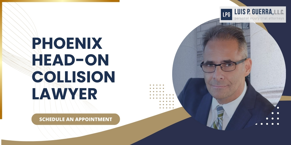 Trusted Phoenix Head-On Collision Lawyer